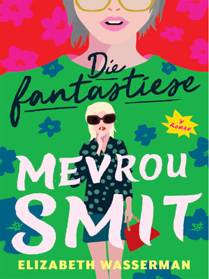 cover image of Die fantastiese mevrou Smit
